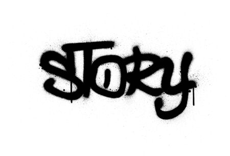 graffiti story word sprayed in black over whiteのイラスト素材
