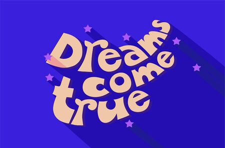 Dreams come true hand drawn lettering poster. Cartoon illustration.のイラスト素材