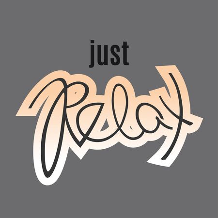 Just relax lettering Cartoon style illustration for posters.のイラスト素材
