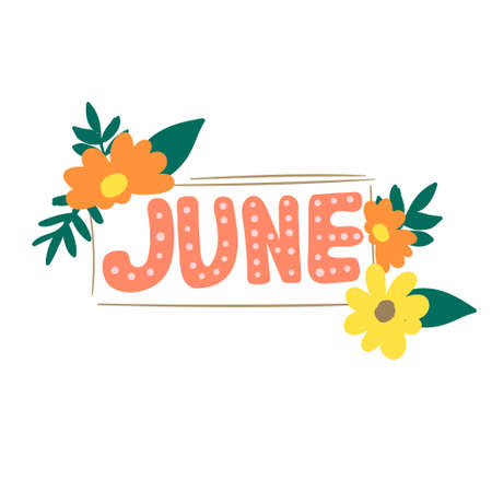 June lettering with flowers. Handwritten vector illustration.のイラスト素材