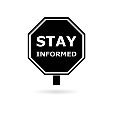 Black Stay informed sign iconのイラスト素材