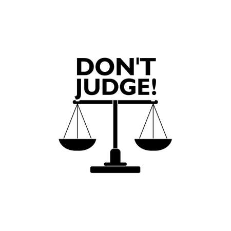 Don't Judge Words icon, Judgmental Be Just Fair Objectiveのイラスト素材