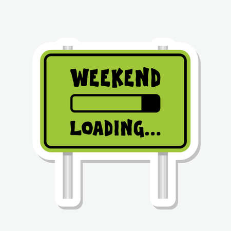 Weekend loading road sign sticker isolated on gray backgroundのイラスト素材