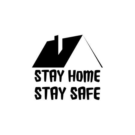 Stay Home Stay Safe. Slogan With House Icon Isolated on White Backgroundのイラスト素材