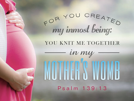 Bible verse Psalm 139:13 "For You created my inmost being; You knit me together in my mother's womb" with pregnant woman.の写真素材