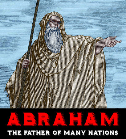 Bible character Abraham holding staff with text: The Father of Many Nations.の写真素材