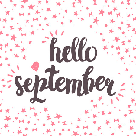Vector Hand Drawn Lettering. The Trend Calligraphy for banners, labels, signs, prints, posters, web and phone case. Hello Septemberのイラスト素材