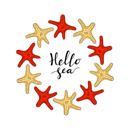 Square frame made of starfish. Red and yellow starfish. Hello sea card. Quote about sea. Ink illustration. Modern brush calligraphy. Summer quote. Lettering for t-shirt print. Hand drawing. Vector.のイラスト素材