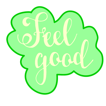 Feel good. Hand drawn inspiration phrase. Vector letteringのイラスト素材