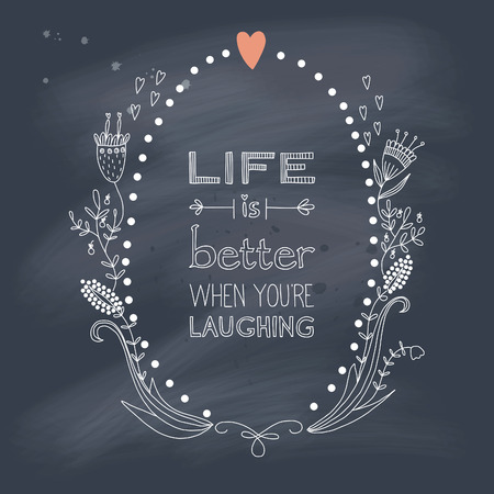 Inspiration saying about life and laughing on blackboard. EPS 10. No gradients. Transparency.  のイラスト素材