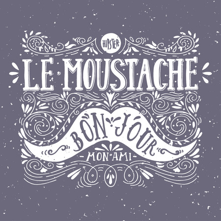 Hand drawn vintage label with a moustache and hand lettering ("bon jour" - good day, "mon ami" - my friend, fr.). This illustration can be used as a greeeting card or as a print on T-shirts and bags.のイラスト素材