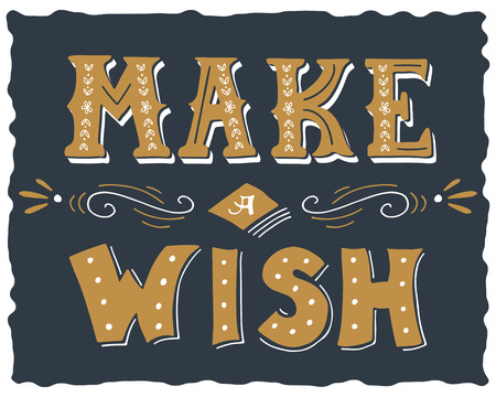 Make a wish. Hand drawn vintage print with hand lettering. This illustration can be used as a print or poster.のイラスト素材