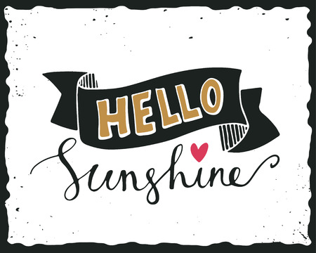 Hello sunshine. Quote. Hand drawn poster with lettering, banner and heart shape on grunge background.のイラスト素材