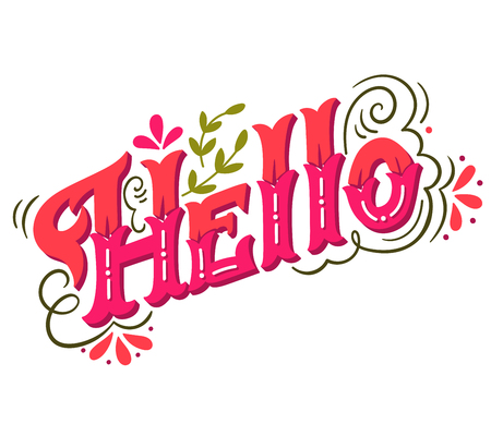 Hello. Hand drawn vintage lettering with floral decoration elements. This illustration can be used as a print on t-shirts and bags, stationary or as a poster.の写真素材