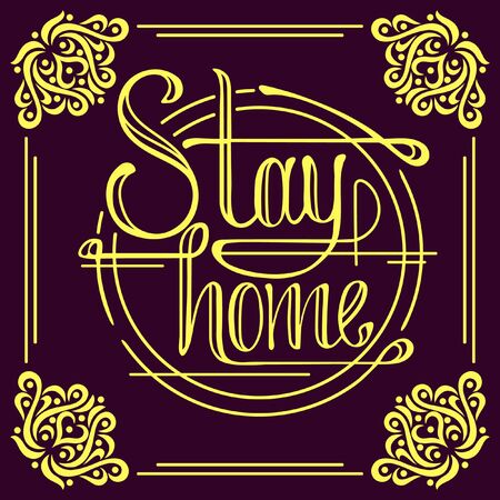 Stay home calligraphy lettering for quarantine and isolation with vignette and curlsのイラスト素材