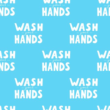 Seamless pattern with wash your hands vector lettering text. Poster about hygiene. Restroom or bathroom print, toilet quote. Safety measure against viruses and bacteria. Hand drawn illustrationのイラスト素材