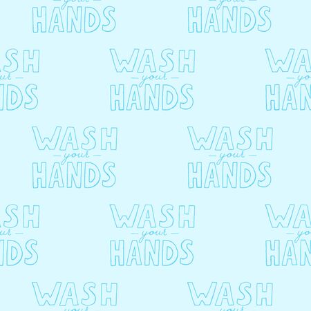 Seamless pattern with wash your hands vector lettering text. Poster about hygiene. Restroom or bathroom print, toilet quote. Safety measure against viruses and bacteria. Hand drawn illustrationのイラスト素材