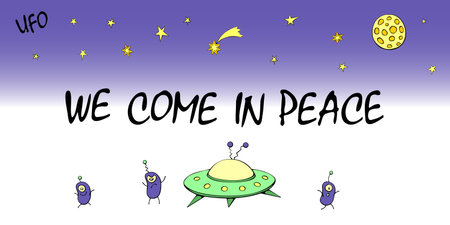 Cute cartoon poster, background on the theme of alien invasion, UFO, first contact. We come in peace...