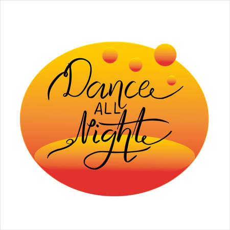 Hand written lettering Dance all night with colorful bubblesのイラスト素材