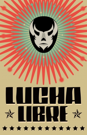 Lucha Libre - wrestling  spanish text - Mexican wrestler mask - posterのイラスト素材