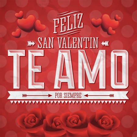 Te Amo Feliz San Valentin - I Love You Happy Valentines Day spanish text - vector card designのイラスト素材