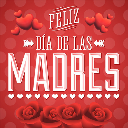 Feliz Dia de las Madres, Happy Mother s Day spanish text - Illustration card - roses and heartsのイラスト素材