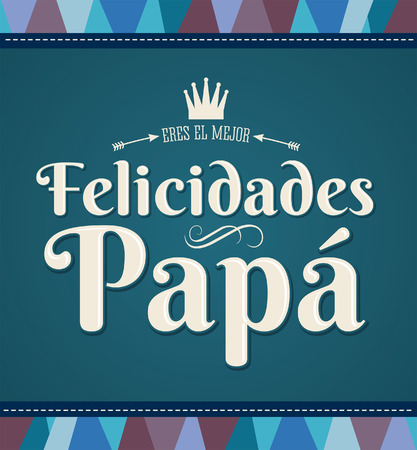 Felicidades Papa - Congratulation dad のイラスト素材