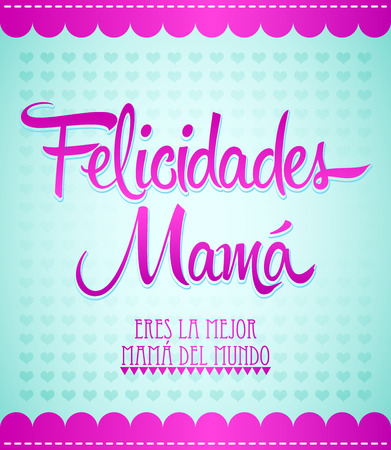 Felicidades Mama, Congrats Mother spanish text - illustrationの写真素材