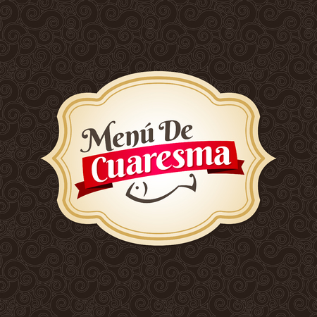 Menu de Cuaresma - Lenten menu spanish text - Lent sea food vector label with texture background - During the season of Lent is tradition to eat a meat-free menu in latin americaのイラスト素材