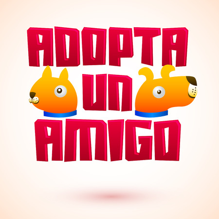Adopta un amigo - Adopt a friend spanish text, vector adoption pet concept, emblem with dog and cat characters.のイラスト素材