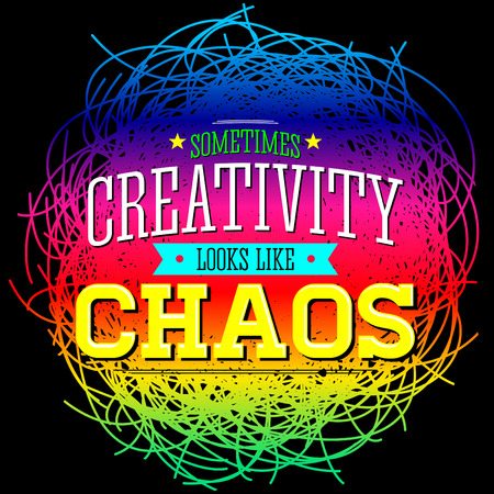 Creativity sometimes looks like Chaos, metaphor quote design.のイラスト素材