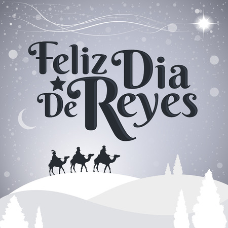 Feliz Dia de reyes - Spanish translation: Happy Day of kings spanish text, is a latin  american tradition with the three wise menのイラスト素材