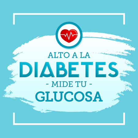 Alto a la Diabetes, mide tu glucosa, spanish translation; Stop Diabetes, test your glucoseのイラスト素材