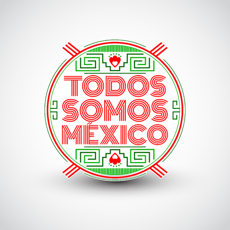 Todos somos Mexico, Spanish translation: We are all Mexico, vector mexican lettering design with aztec elementsのイラスト素材