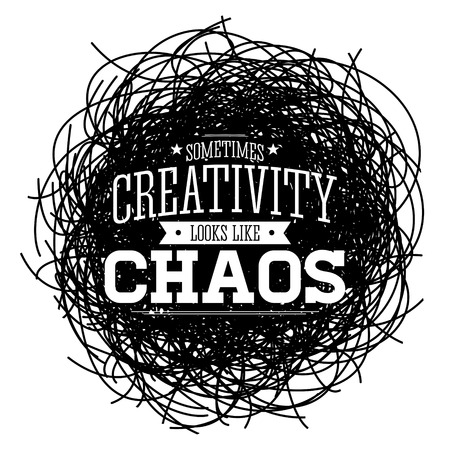 Creativity Sometimes Looks Like Chaos, Metaphor vector Quote design.のイラスト素材