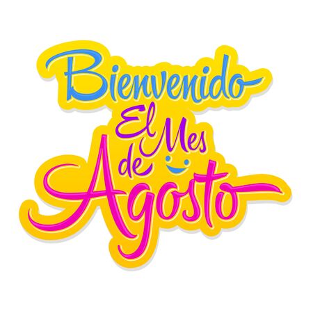 Bienvenido el Mes de Agosto, Welcome August spanish text, vector lettering message.のイラスト素材