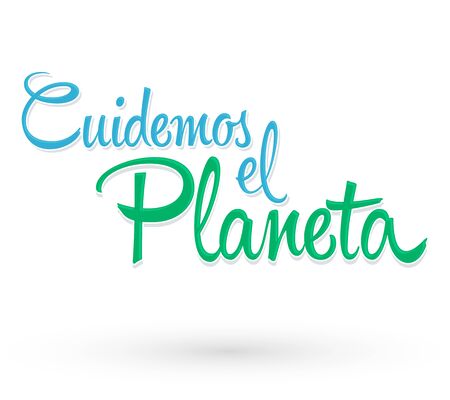 Cuidemos el Planeta, Care for the Planet spanish text Vector lettering.のイラスト素材