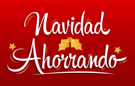 Navidad Ahorrando, Christmas Saving spanish text lettering vector.のイラスト素材