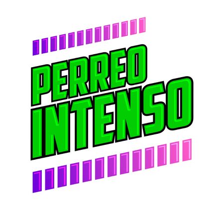 Perreo Intenso, Intense Twerking Spanish text, Latin Party vector design.のイラスト素材