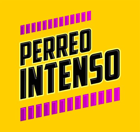 Perreo Intenso, Intense Twerking Spanish text, Latin Party vector design.のイラスト素材