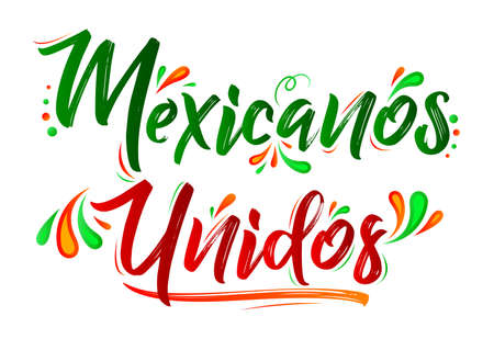 Mexicanos Unidos United Mexicans spanish text, vector design together celebration.のイラスト素材