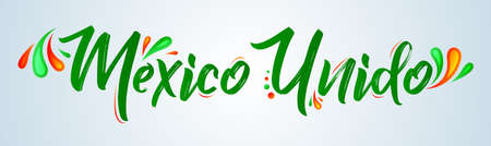 Mexico Unido United Mexico spanish  text vector design, together celebration.のイラスト素材