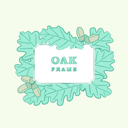 Oak frame. Oak vector. Hand drawn frame. Oak leaves. Natural frame. Forest. Botanic frameのイラスト素材