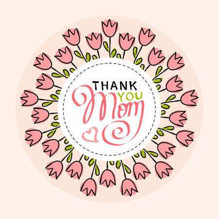 Greeting card for Mothers Day in cute pink colors. Lettering Phrases "Thank You Mom." Greeting card for mom with tulips round frame.のイラスト素材