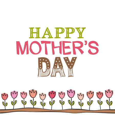 Lettering of the phrase Happy Mothers Day. Congratulations on Mother's Day. Color letters on a white background and a bed of pink tulips hand-drawn. Vector illustration for the design of cardsのイラスト素材