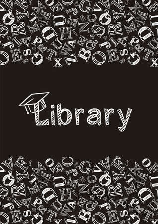 Chalk-style library screen saver. The name Library and the background of the letters are made with white strokes on a black background. Vector illustration for poster, banner or app design.のイラスト素材