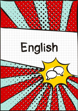 Cover for a school notebook or English textbook. School Pattern in bright pop art style. Hand-drawn talk bubble icon. Blank for educational or scientific poster.のイラスト素材
