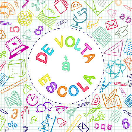 Portuguese Back to School color text written in round frame. Blank for school banner, presentation, template. Education vector illustration. Colored Doodle school icons. Translation: Back to Schoolのイラスト素材