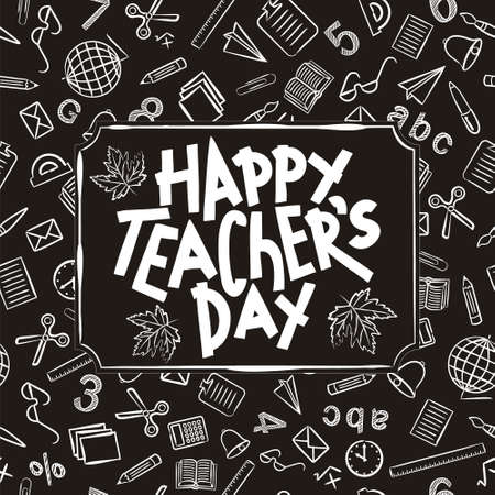 Chalk Lettering for Teacher's Day with a doodle school elements on blackboard. Hand drawn isolated emblem for school banner, presentation, template. Vector illustrationのイラスト素材