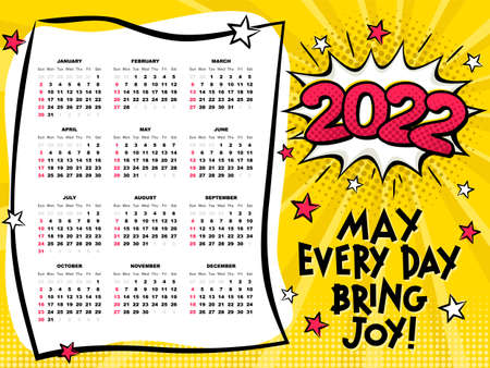 2022 yearly cartoon calendar. Bright Calendar template in pop art style. 12 months yearly comic set in 2022. Happy new year motivational card. Vector illustration. May every day bring joyのイラスト素材